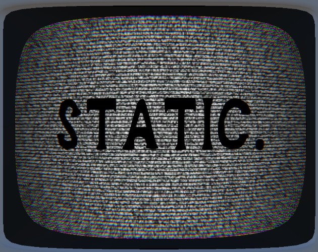 Games like STATIC.