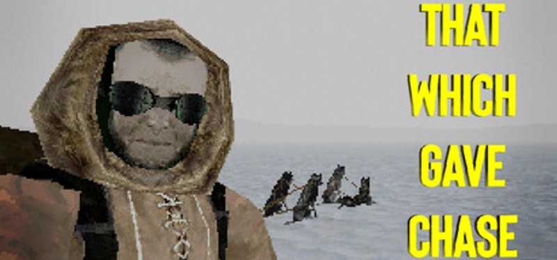 That Which Gave Chase Image