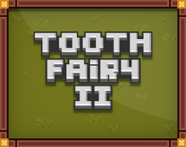 Tooth Fairy 2 Image