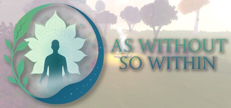 Games like As Without So Within