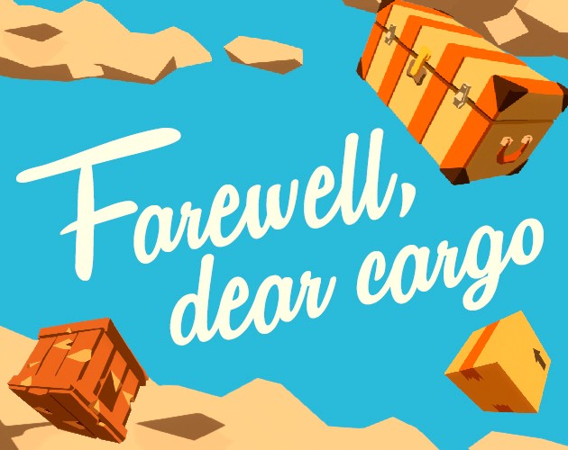 Games like Farewell, dear cargo