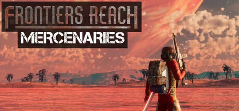 Frontiers Reach : Mercenaries Image