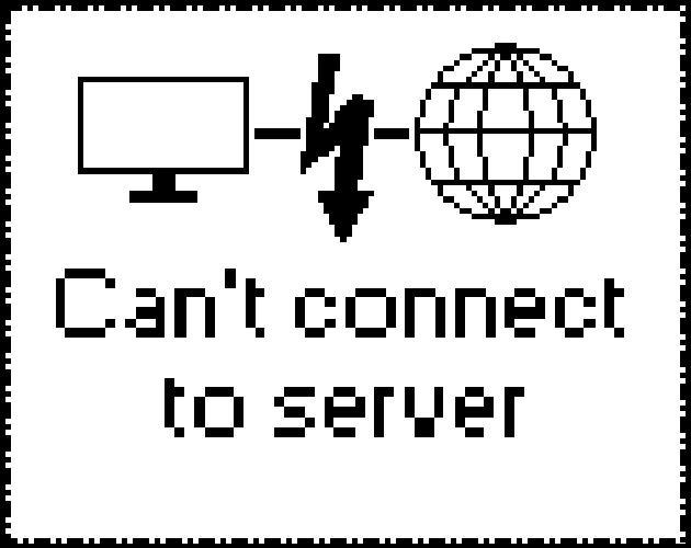 Games like Can't connect to server