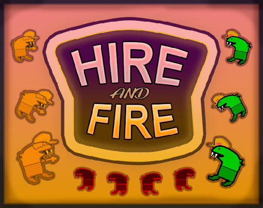 Hire and Fire Game Cover