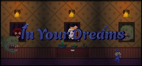 Games like In Your Dreams