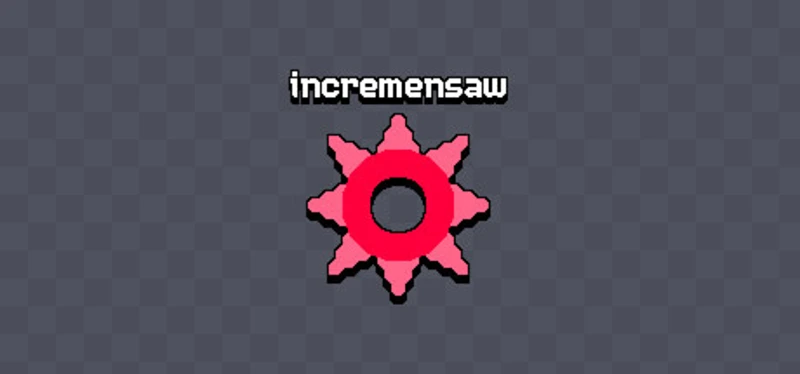 Incremensaw Image