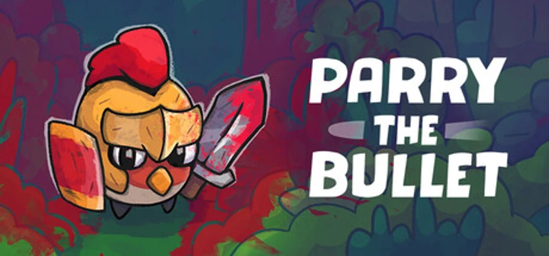 Parry the Bullet Image