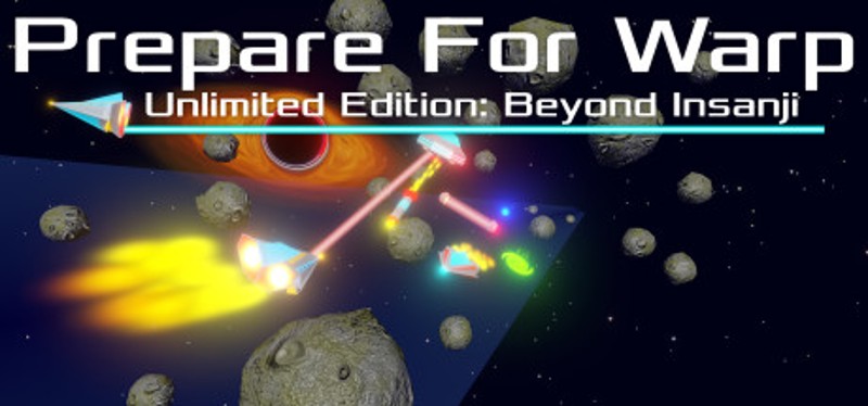 Prepare For Warp: Unlimited Edition: Beyond Insanji Image