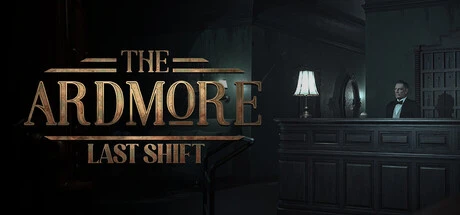 Games like The Ardmore: Last Shift