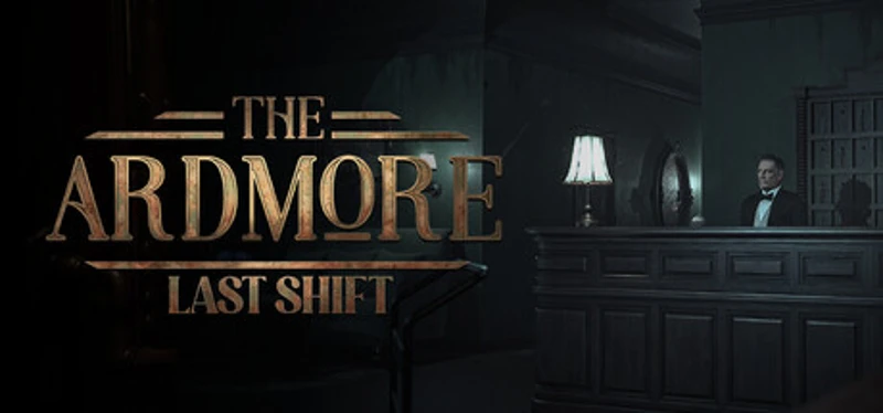 The Ardmore: Last Shift Image