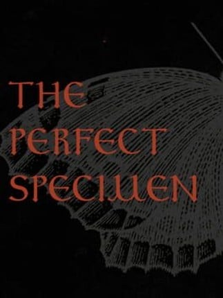 The Perfect Specimen Game Cover