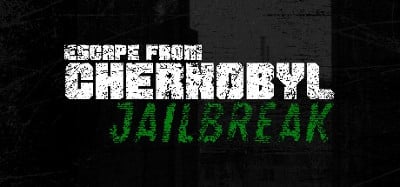 Escape from Chernobyl: Jailbreak Image