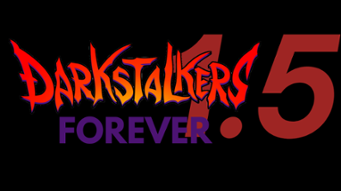 Darkstalkers : Forever 1.5 ( + Darkstalkers : Forever v3.1 ) Image