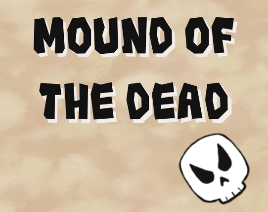 Mound of the Dead Image