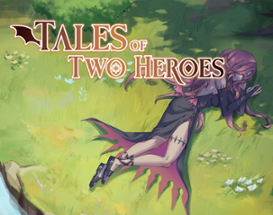 Tales Of Two Heroes Image