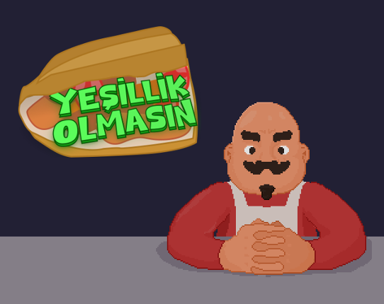 Yeşillik Olmasın Image