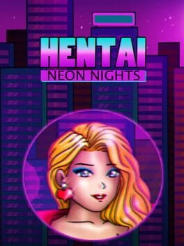 Games like Hentai Neon Nights