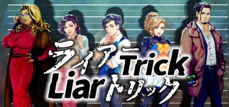 Liar Trick: Psychological Crime Mystery Image