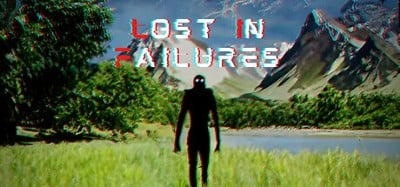 Lost In Failures Image