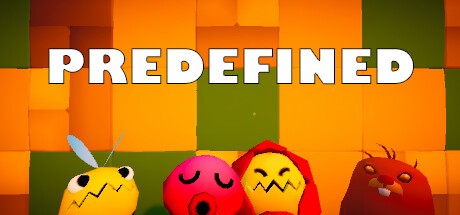 Games like Predefined