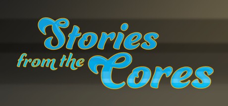 Games like Stories From the Cores