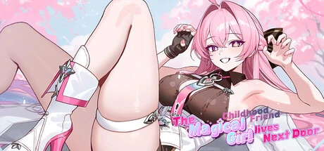 Games like The Magical girl Childhood friend lives Next Door