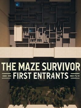 Games like The Maze Survivor: First Entrants