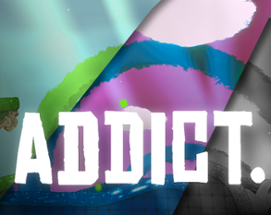 ADDICT. Image