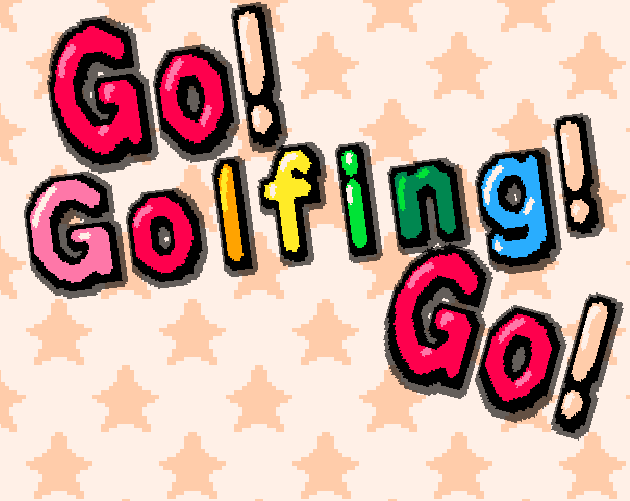 Games like Go! Golfing! Go!