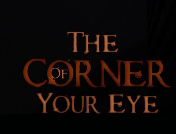 The Corner of Your Eye Game Cover