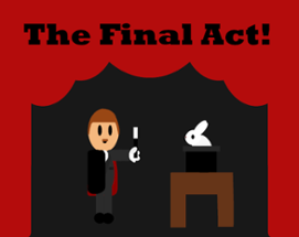 The Final Act Image