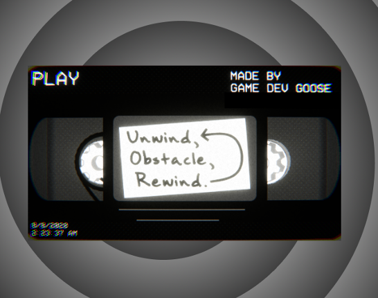 Unwind, Obstacle, Rewind. Game Cover