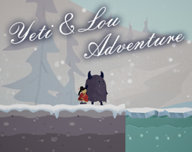 Yeti & Lou Adventure Image