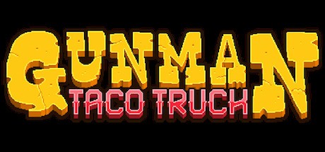 Games like Gunman Taco Truck