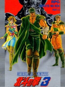 Games like Hokuto no Ken 3: Shinseiki Souzou Seiken Retsuden