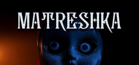 Games like MATRESHKA