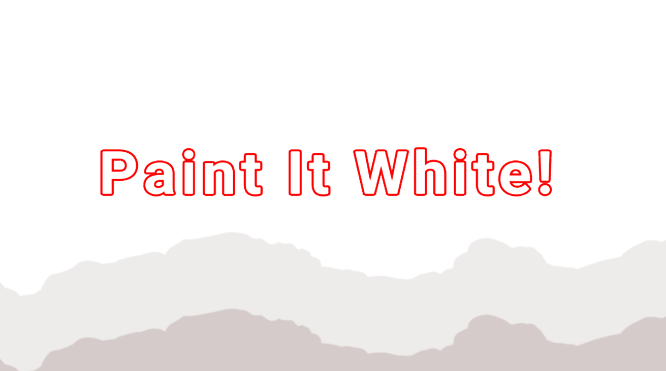 Games like Paint It White!