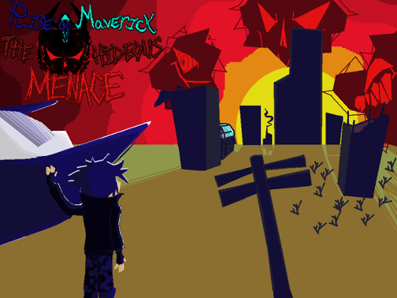 Rise of Maverick:The Hideous Menace Image