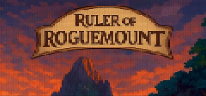 Ruler of Roguemount Image