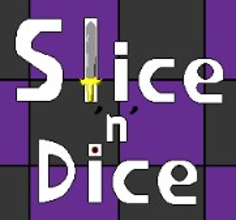 Slice 'n' Dice Image