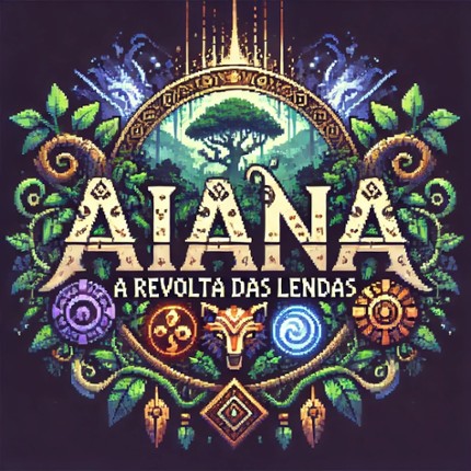 Aianá - A Revolta das Lendas Image