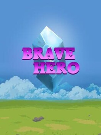 Brave Hero Image