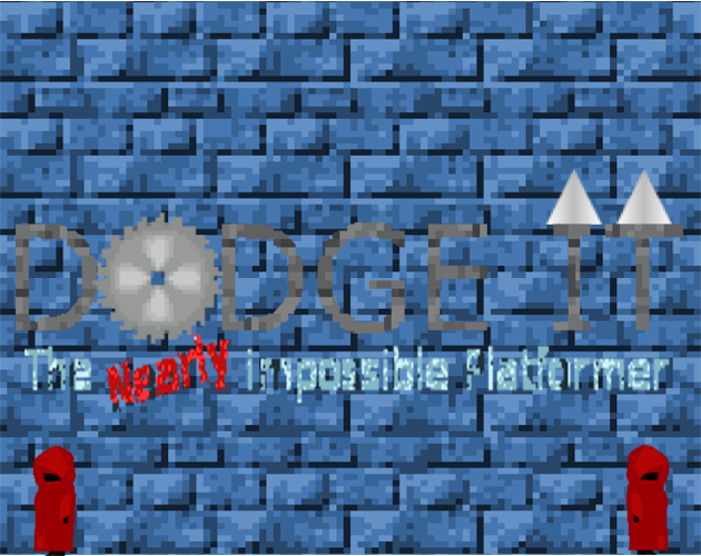 Games like Dodge It: The Nearly Impossible Platformer