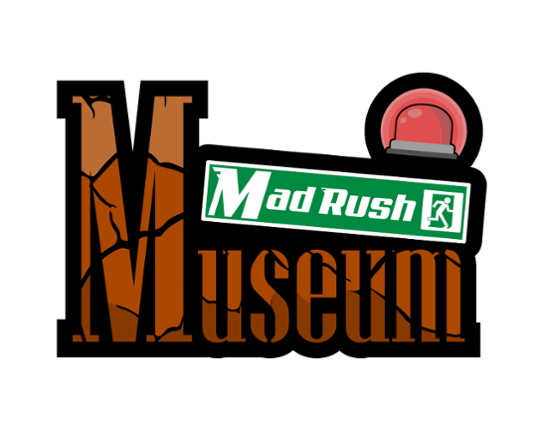 Mad rush Museum Image