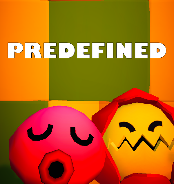 Games like Predefined