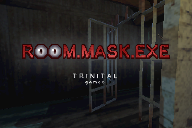 ROOM.MASK.EXE Image