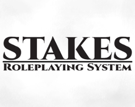 Stakes Tabletop RPG System Image