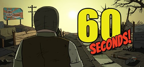 Games like 60 Seconds!