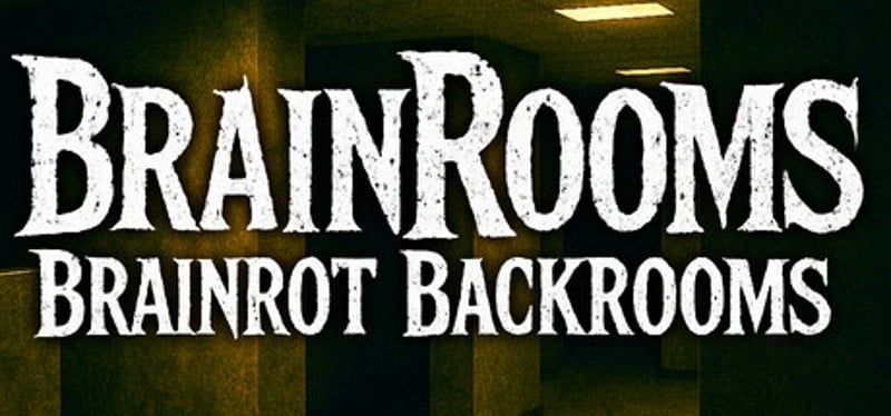 BrainRooms - Brainrot Backrooms Image