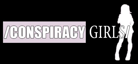 Games like Conspiracy Girls